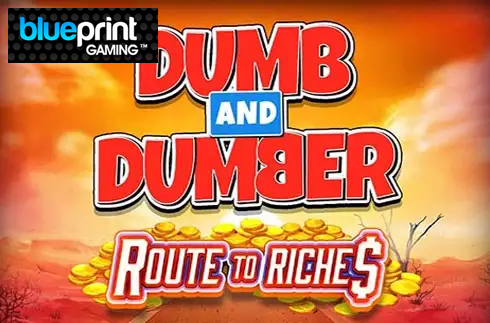 Dumb and Dumber Route to Riches